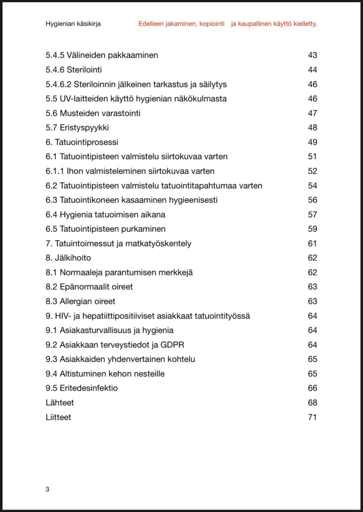 Hygienian käsikirja tatuoijille -kirjan sisällysluettelo, jossa näkyy lukuja muun muassa steriloinnista, musteiden varastoinnista, tatuointipisteen hygieniasta, asiakasturvallisuudesta sekä jälkihoidosta.